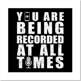 You are being recorded at all times [Rx-tp] Posters and Art